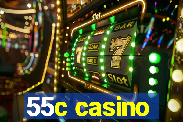 55c casino